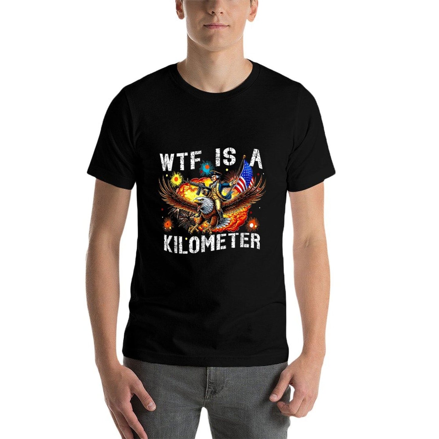 Retro WTF Is A Kilometer Funny Patriotic American Freedom  Affordable Price T-Shirt
