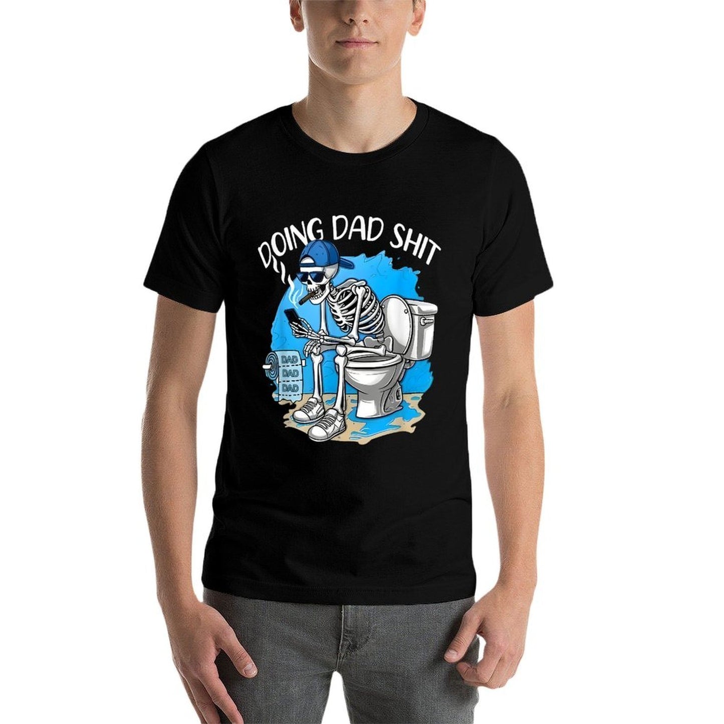 Doing Dad Shit Dad Joke Skeleton Dad Funny Dad Fathers Day  Durable T-Shirt