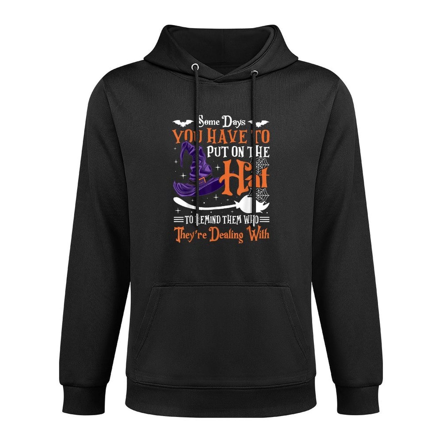 Halloween Witch Broom Some Day You Have To Put On The Hat All-Day Comfort Hoodie