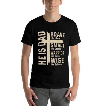 He Is Dad Religious Happy Fathers Day Christian Dad Bible  Affordable Price T-Shirt
