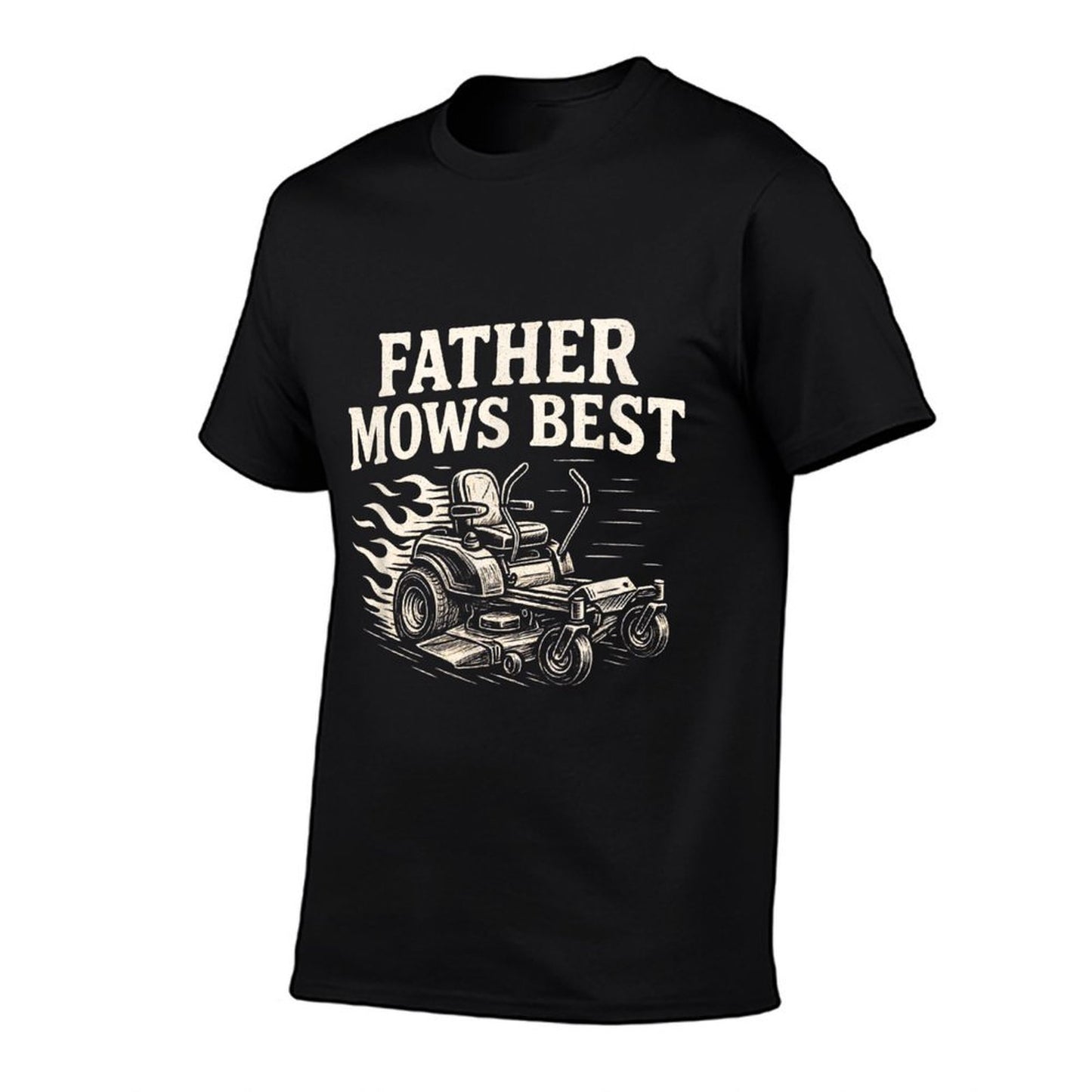 Father Mows Best Zero-Turn Mower, Funny Dad Lawn Mowing  Quick-drying T-Shirt