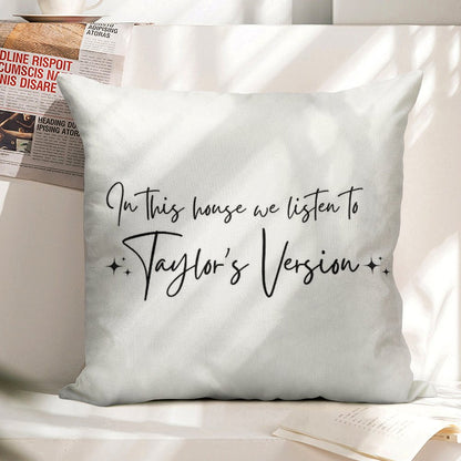 In This House We Listen to Taylor's Version Linen Throw Pillow Cover