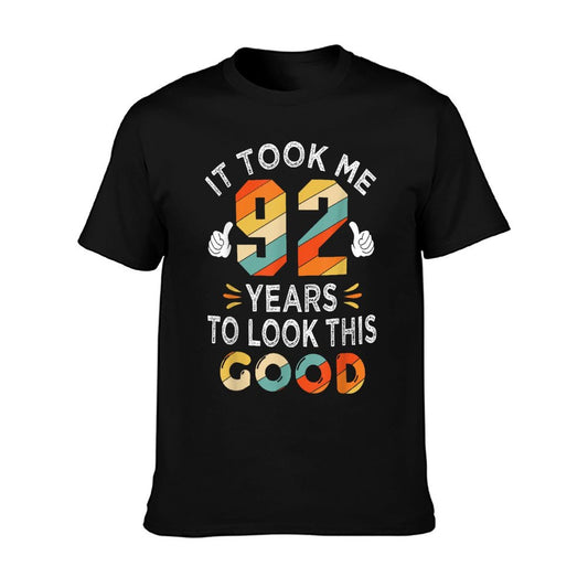 Happy 92nd Birthday Gifts Took Me 92 Years 92 Year Old T-Shirt