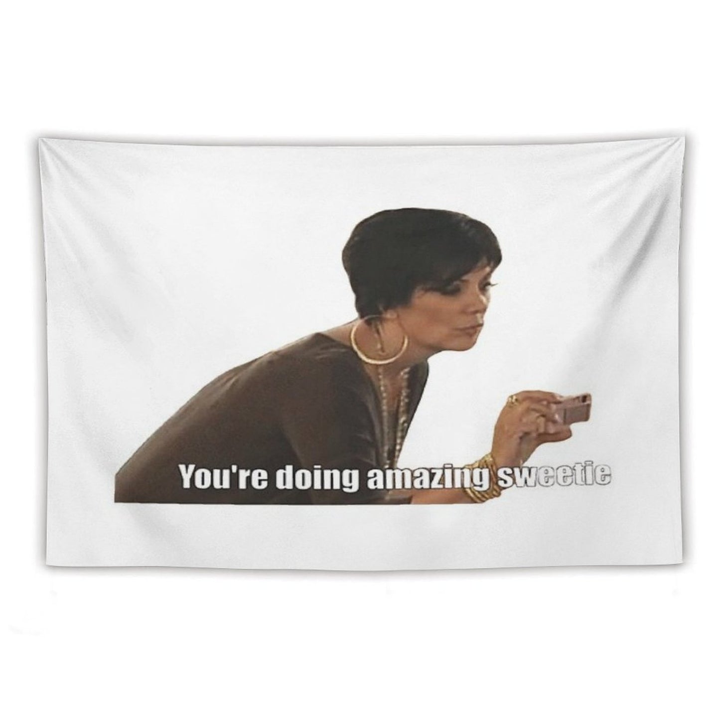 You're Doing Amazing Sweetie Tapestry