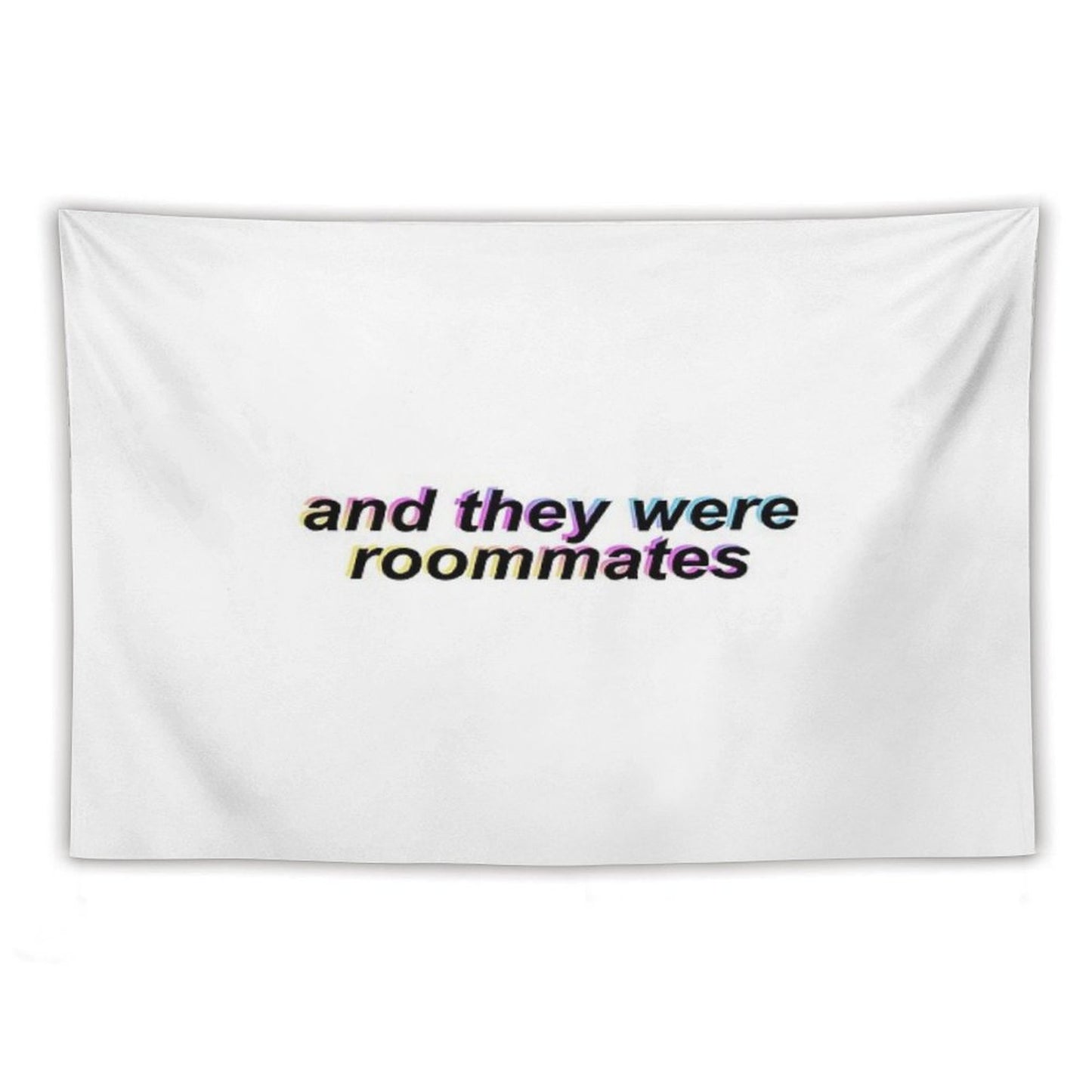 And They Were Roommates – Black Tapestry