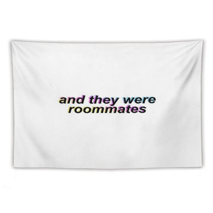 And They Were Roommates – Black Tapestry