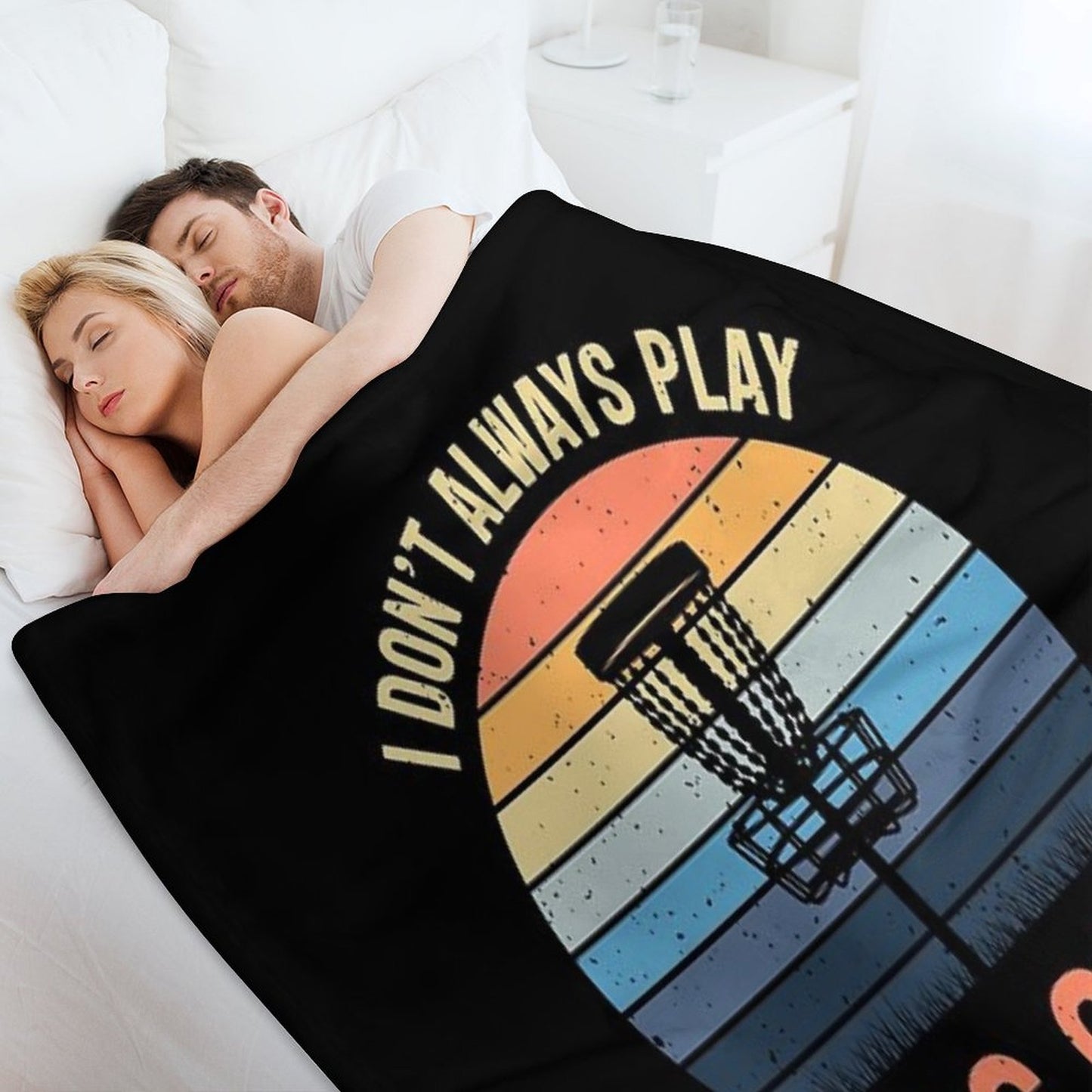 I Don't Always Play Disc Golf Oh Wait Yes I Do Retro Vintage Throw Blanket