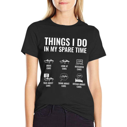 Things I Do In My Spare Time Funny Car Guy Car Enthusiast T-Shirt