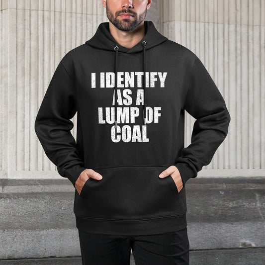 I Identify As A Lump Of Coal - Fun Simple Christmas Costume Layering Staple Hoodie