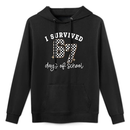 I Survived 67 Days of School Funny 67 Teachers Students Meme All-Day Comfort Hoodie
