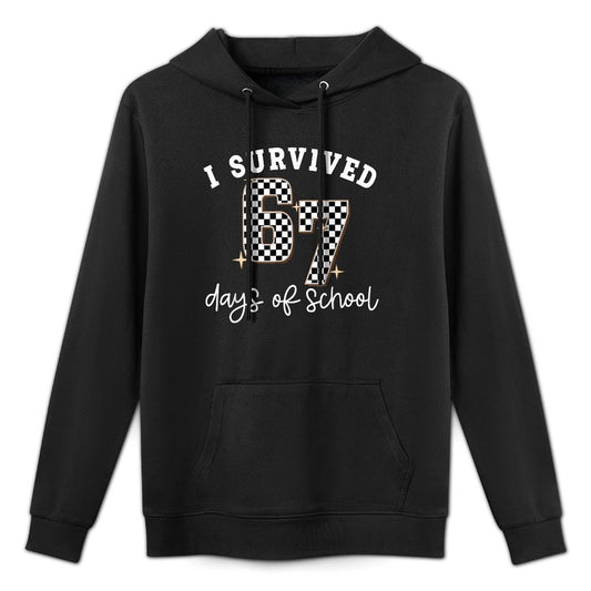 I Survived 67 Days of School Funny 67 Teachers Students Meme All-Day Comfort Hoodie