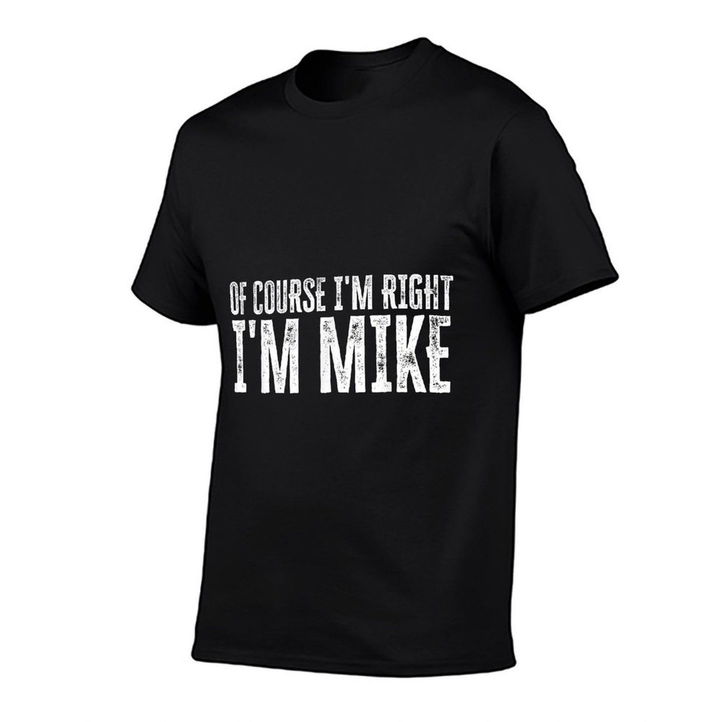 OF COURSE IM RIGHT IM MIKE  Breathable T-Shirt