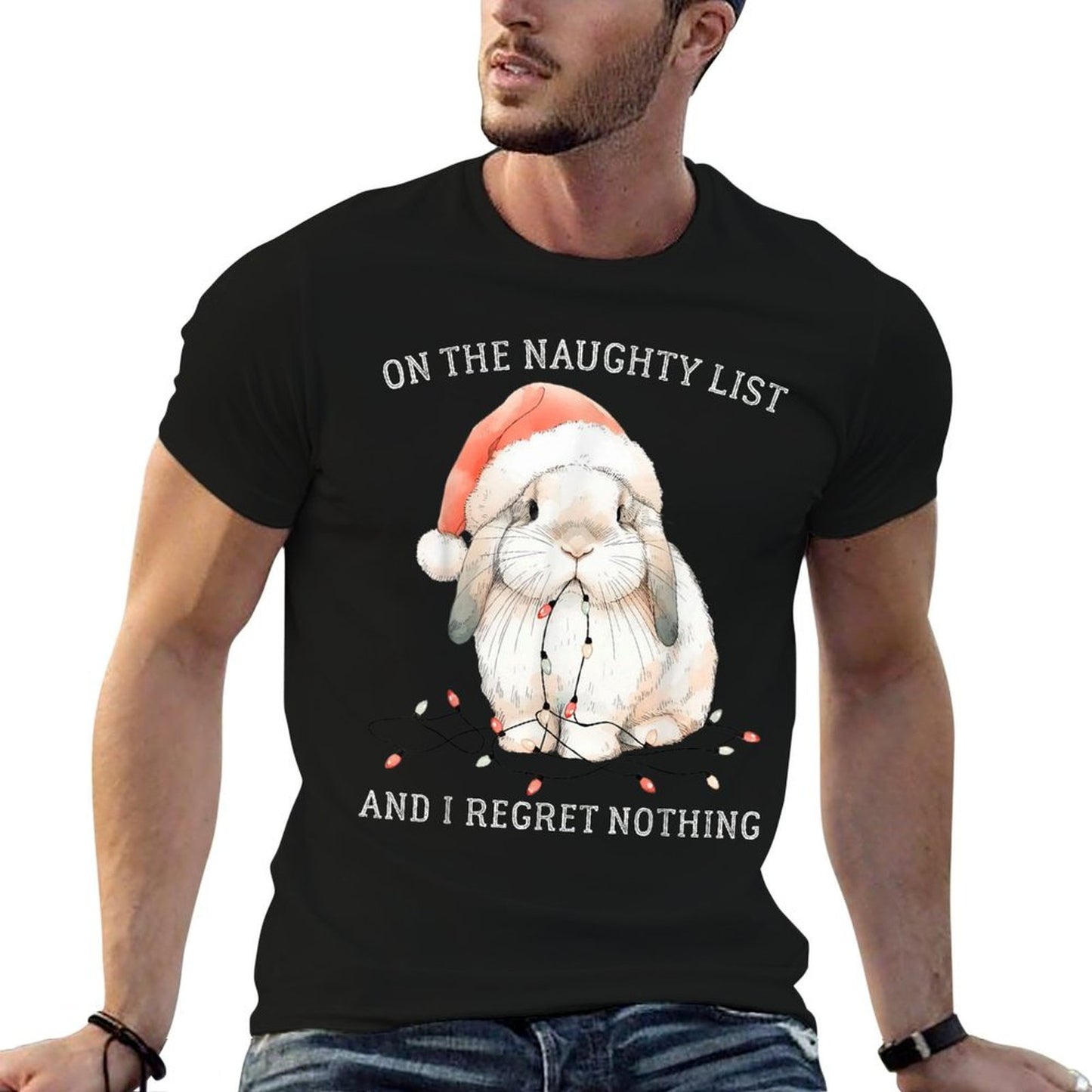 On The Naughty List And I Regret Nothing Rabbit Christmas  Rolled Sleeves T-Shirt