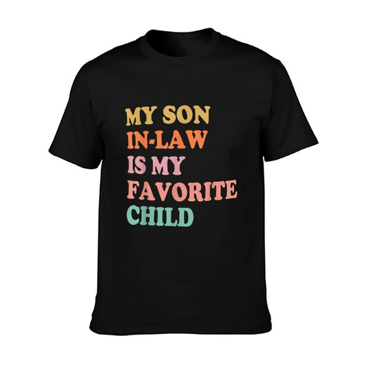 My Son In Law Is My Favorite Child Mothers Day Mother in Law T-Shirt