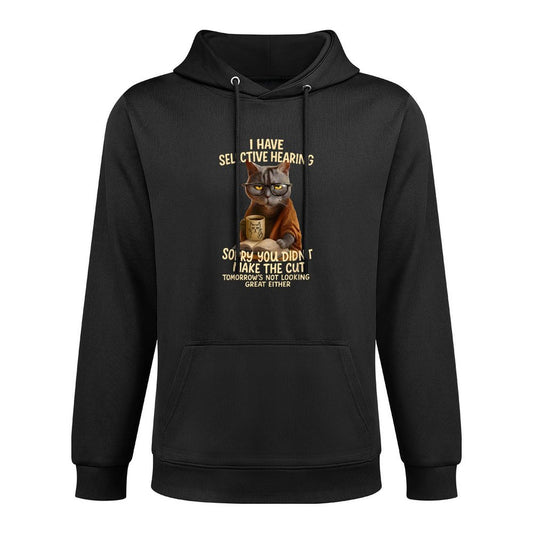 Cat Have Selective Hearing You Didnt Make Cut Funny 0LZ3LI Pilling-Resistant Hoodie