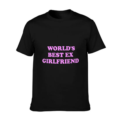 World&#39;s Best Ex Girlfriend Apparel T-Shirt