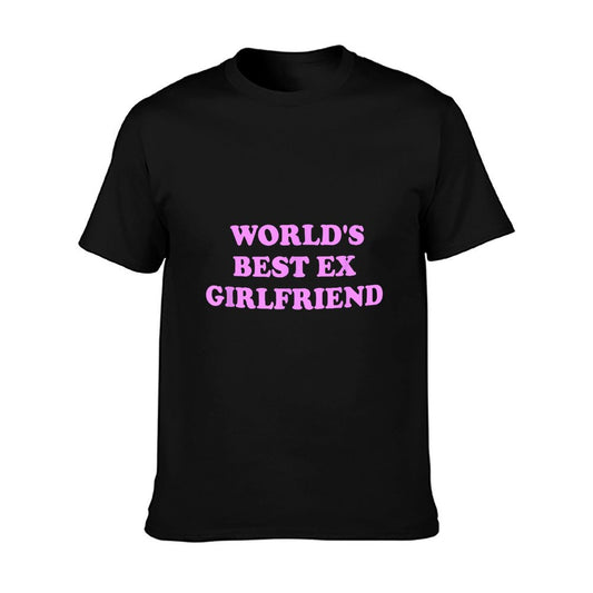 World&#39;s Best Ex Girlfriend Apparel T-Shirt