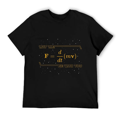 May The F = M(dvdt) Be with You - Funny Physics Geek T-Shirt