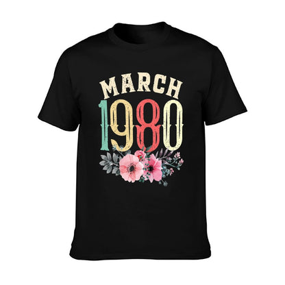Womens 40th Birthdays Women March 1980 40 Years Old Flower Comfortable T-Shirt
