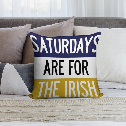 Saturdays Are for The Irish Soft Hidden Zipper Throw Pillow