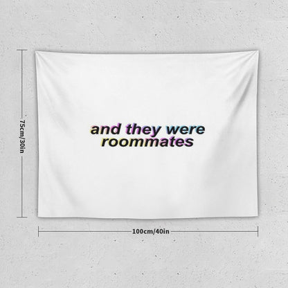 And They Were Roommates – Black Tapestry
