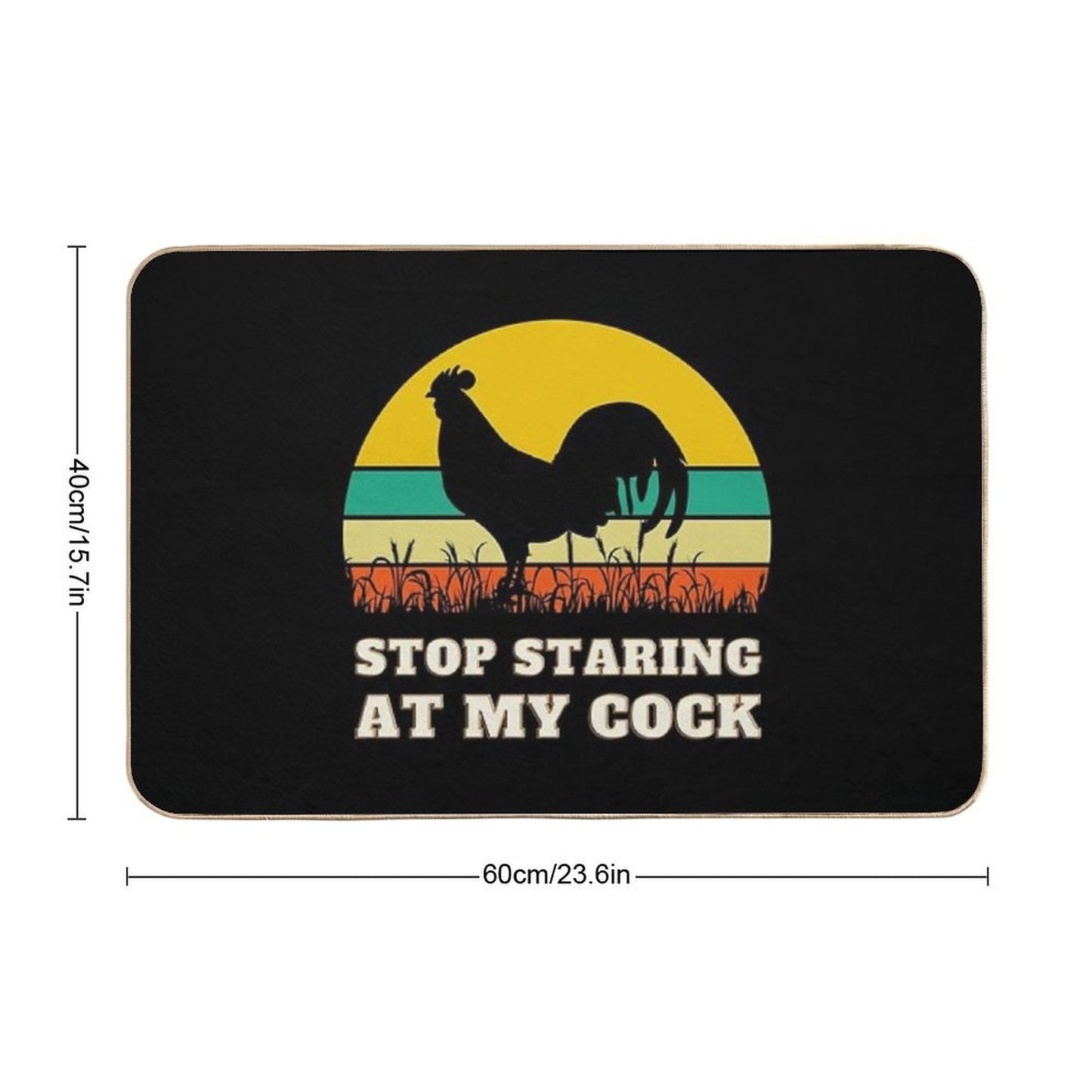 Stop Staring at My Cock Animals Chicken Bath Mat