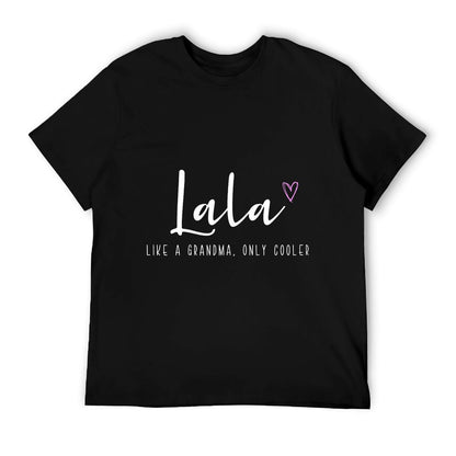 Lala Like A Grandma Only Cooler Mother&#39;s Day T-Shirt