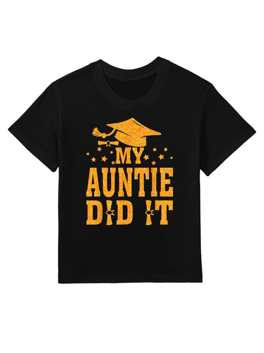 My Auntie Did It Graduation Graduated Kids T-Shirt