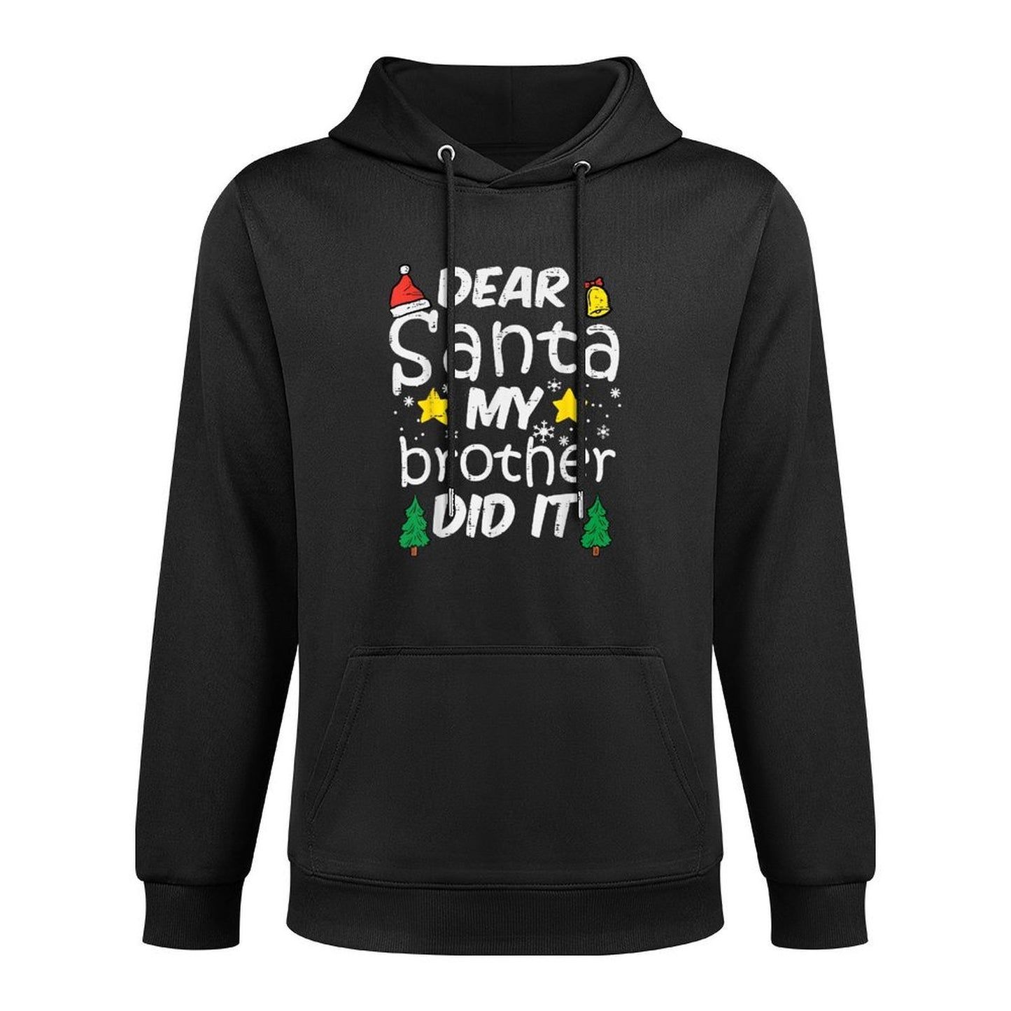 Dear Santa My Brother Did It Funny Christmas Boys Girls Kids Moisture-Wicking Hoodie