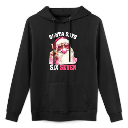 Funny Santa Says Six Seven Christmas 67 Meme Xmas Boys Girls Moisture-Wicking Hoodie
