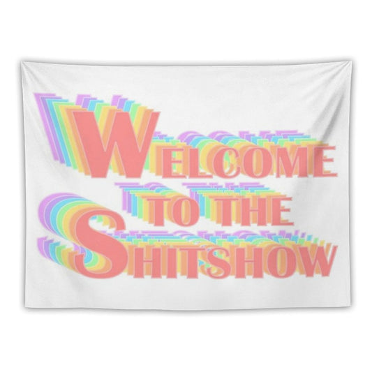 Welcome to The Shitshow Popart Text Tapestry