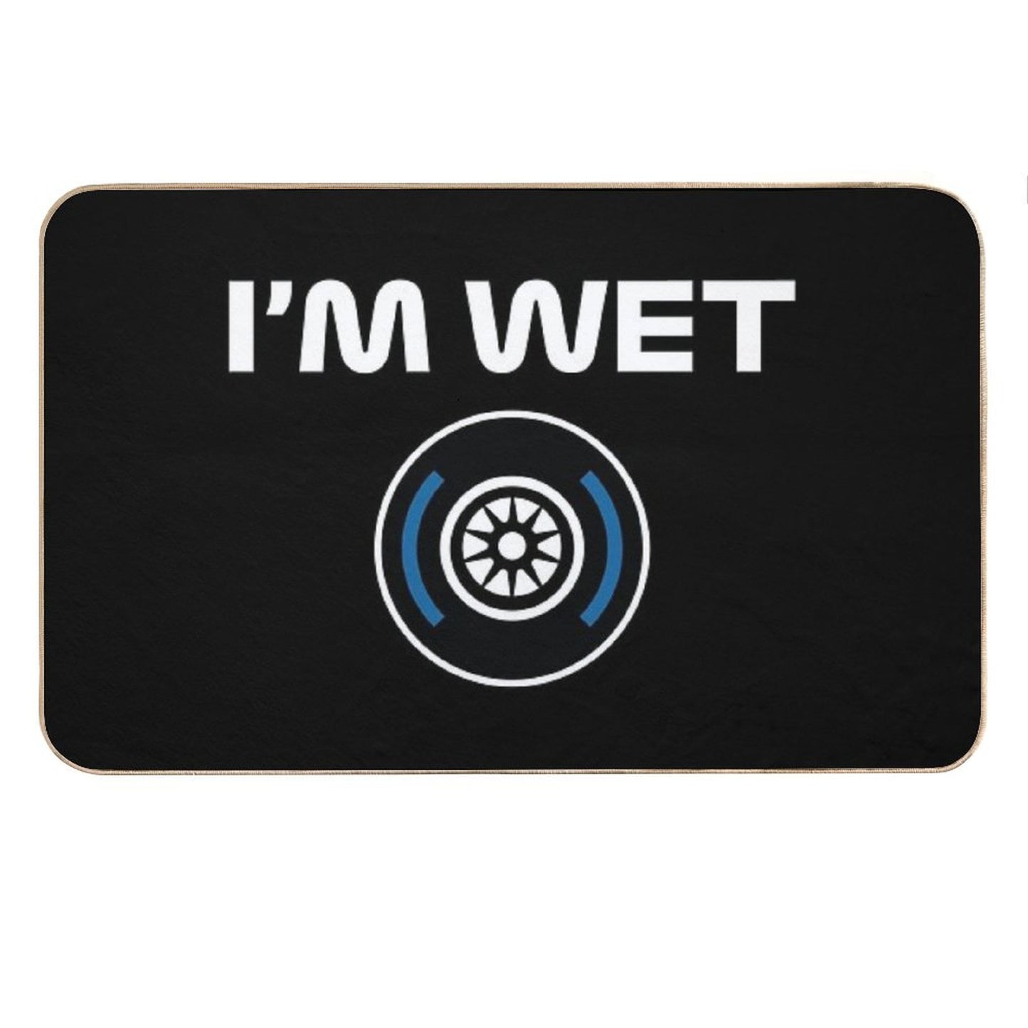 Funny Design I'm Wet (Wet Tyre Design - WhiteBlack BG) Bath Mat