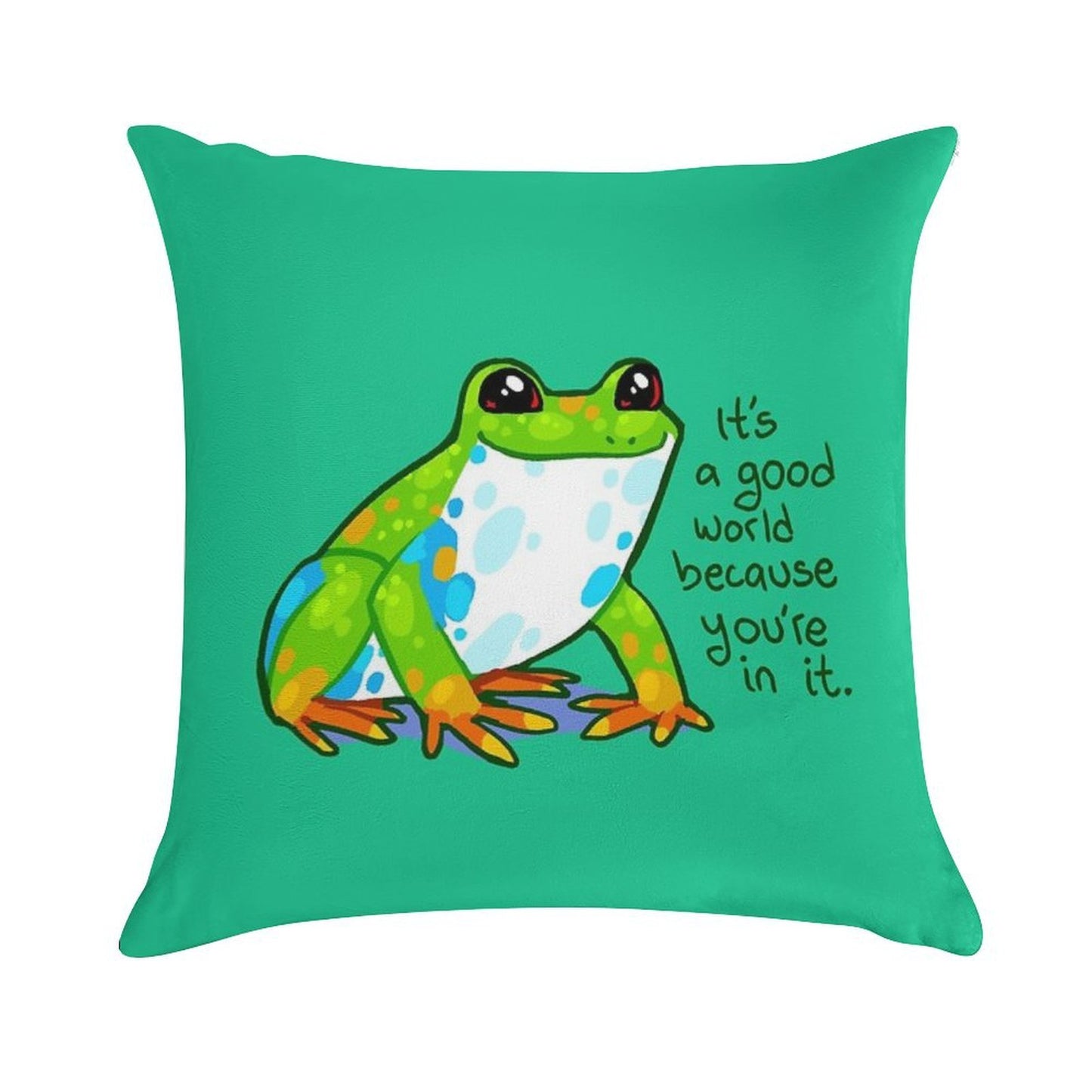 It's A Good World Because You're in It Frog Soft Fade-Resistant Throw Pillow