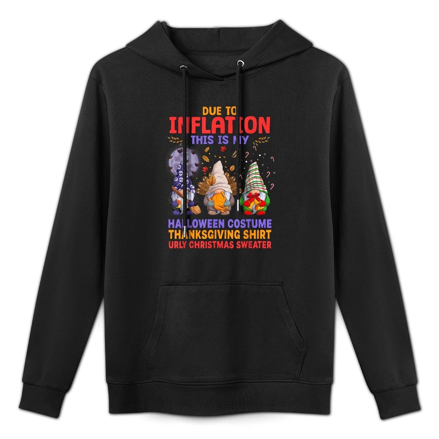 Due to Inflation This Is My Halloween Costume Thanksgiving Versatile Streetwear Hoodie