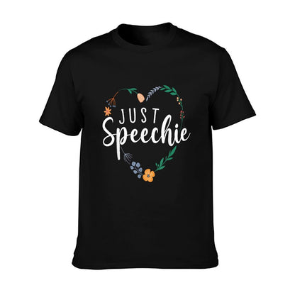 Just Speechie Speech Language Pathologist SLP Therapist Gift T-Shirt
