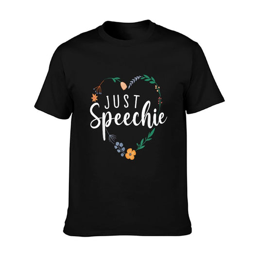 Just Speechie Speech Language Pathologist SLP Therapist Gift T-Shirt