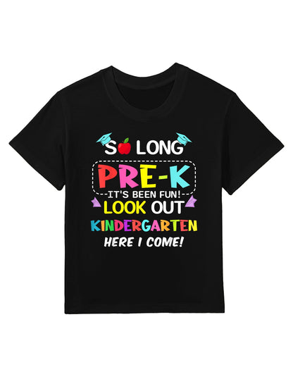 Kids So Long Pre-K Kindergarten Here I Come Pre-k Graduation Kids T-Shirt