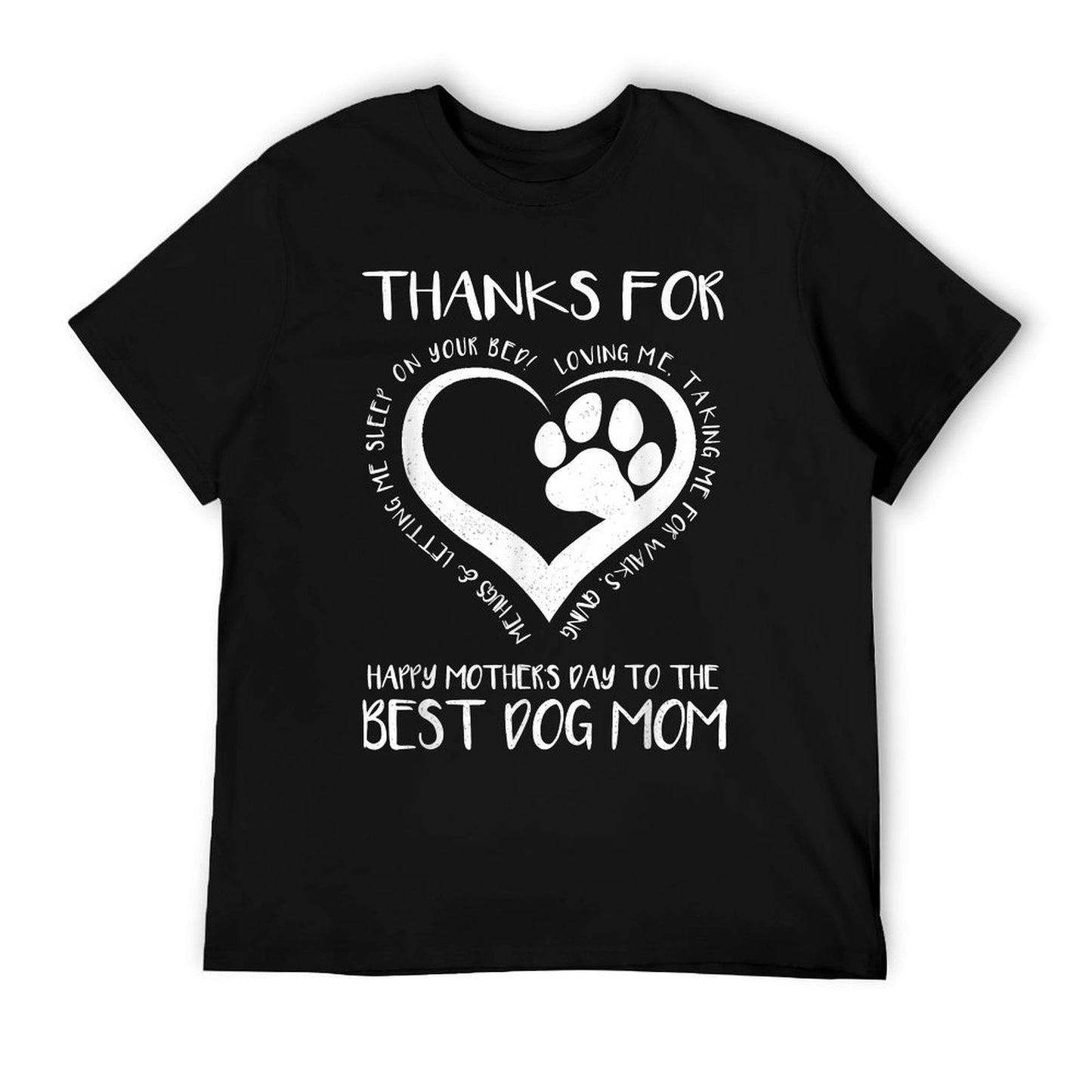 Thanks For Loving Me Happy Mother&#39;s Day To The Best Dog Mom T-Shirt