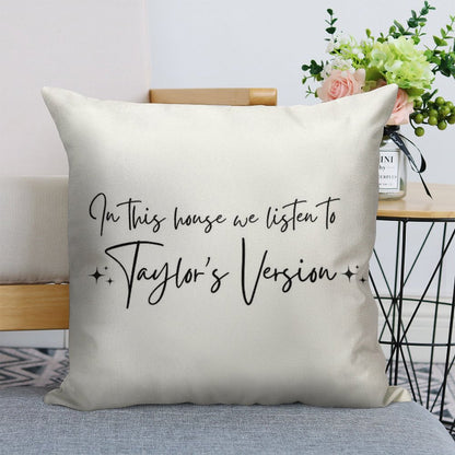 In This House We Listen to Taylor's Version Linen Throw Pillow Cover