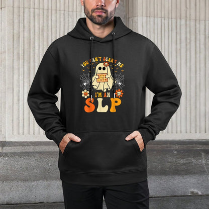 You Cant Scare Me Im An SLP Ghost Halloween Speech Therapy Versatile Streetwear Hoodie