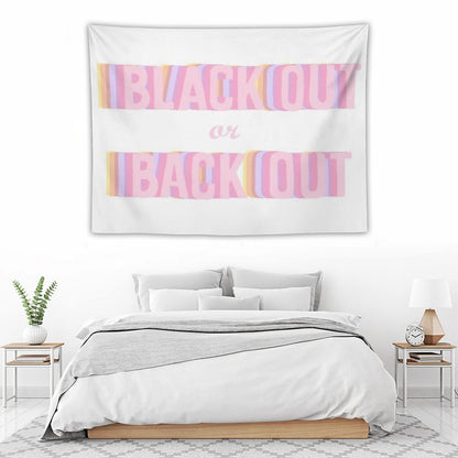 Black Out Or Back Tf Out Tapestry