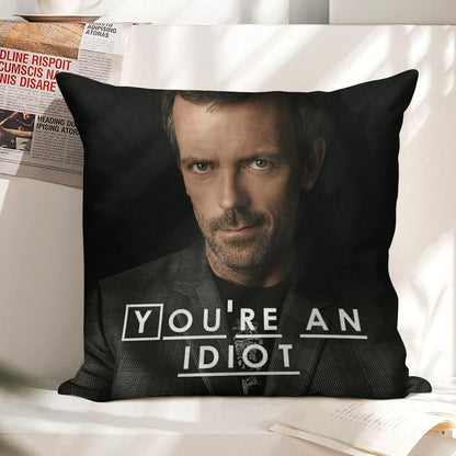 You're An Idiot (Dr. House) Linen Throw Pillow Cover