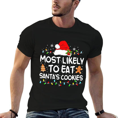 Most Likely to Eat Santas Cookies Funny Family Christmas  High-quality Stitching T-Shirt
