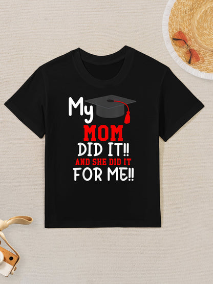 My MOM Did It Graduation of Kids Nurse Graduation Kids T-Shirt