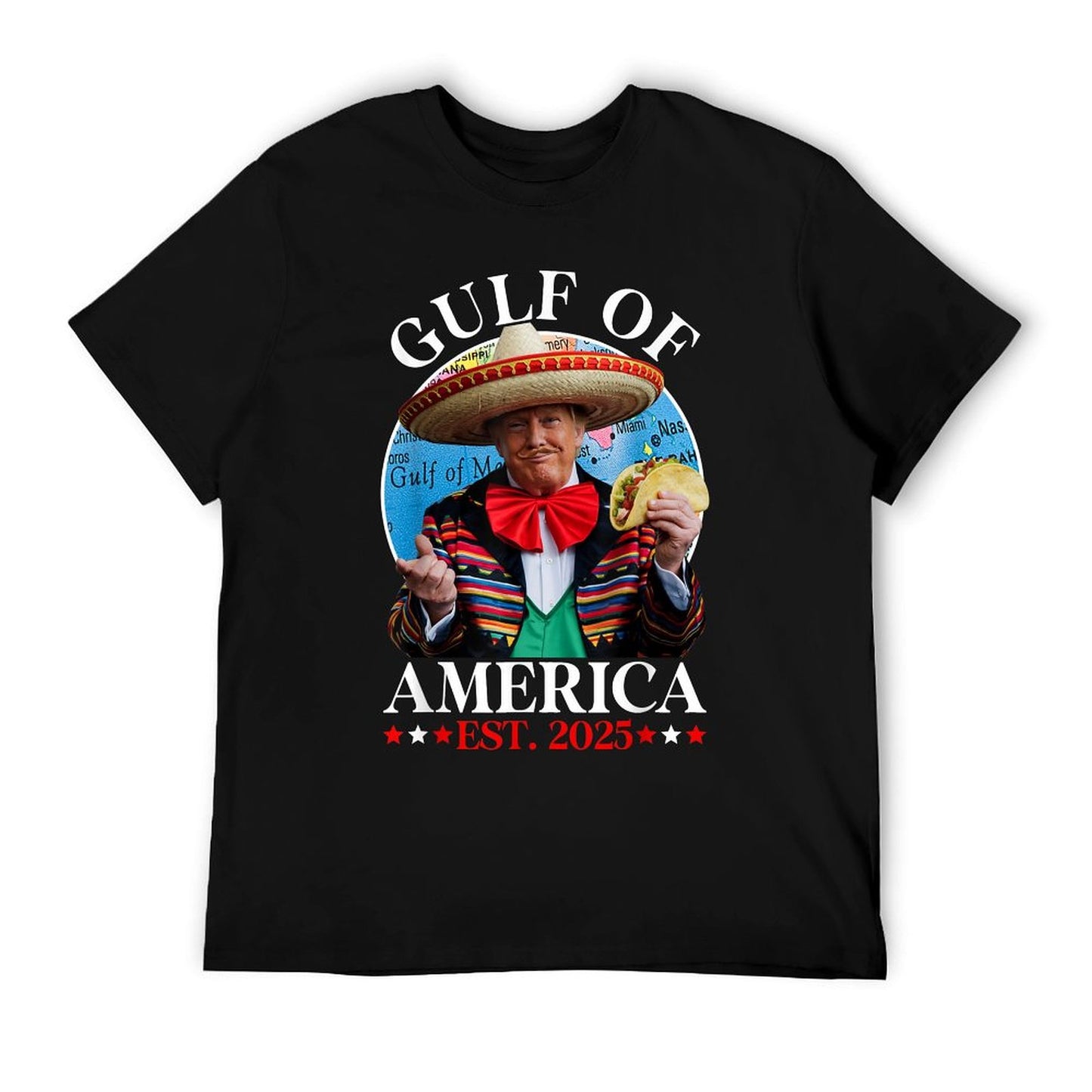 Funny Trump Sombrero Taco Gulf Of Us America Est. 2025 T-Shirt