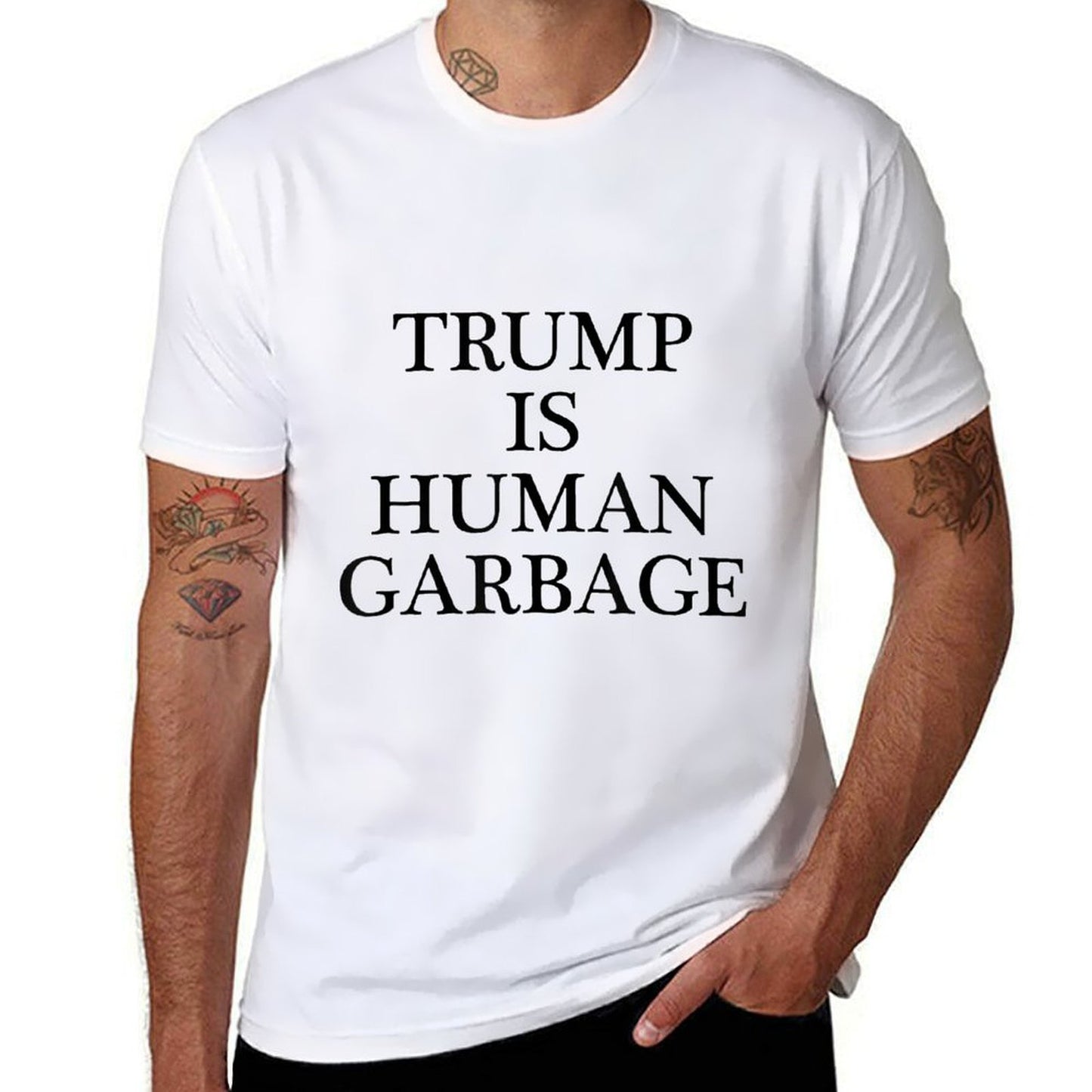TShirt That Says - TRUMP IS HUMAN GARBAGE  Funny Anti Trump  Affordable Price T-Shirt