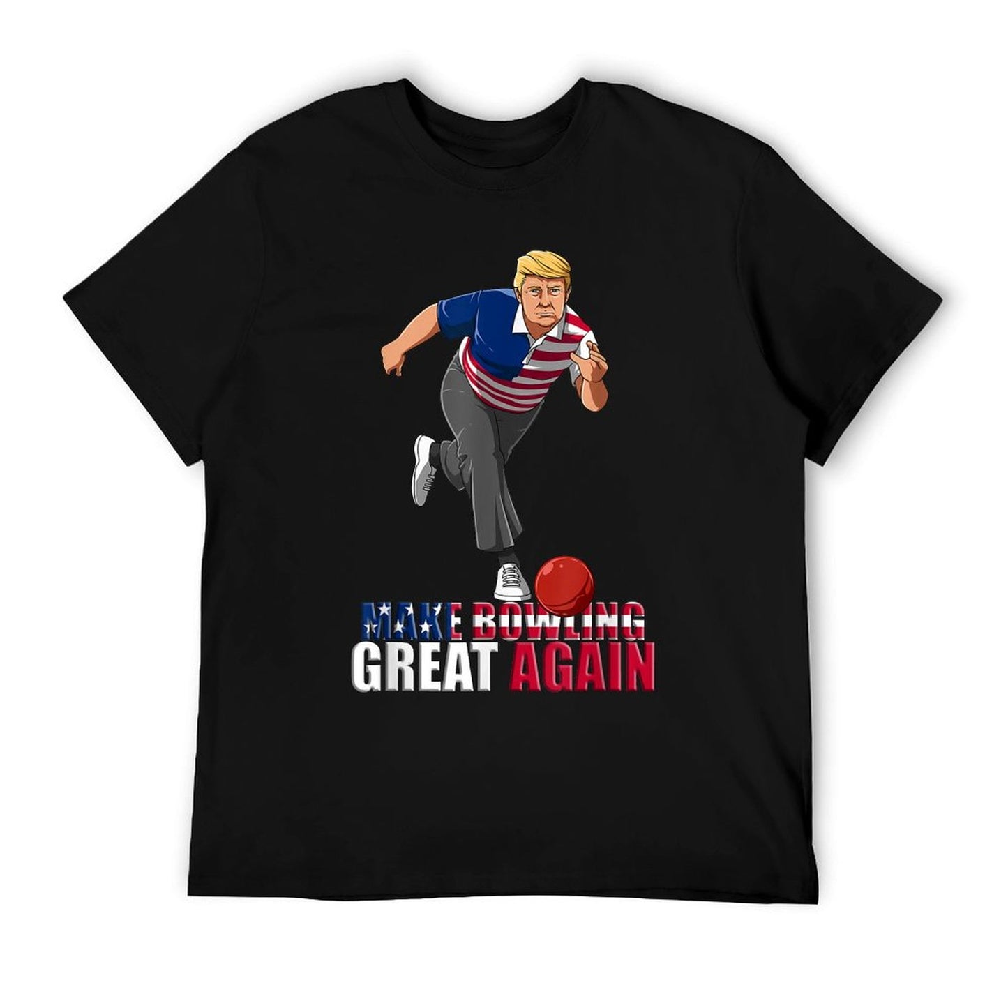 Make Bowling Great Again - Funny Trump Bowling Gift T-Shirt