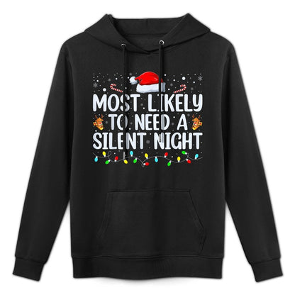 Most Likely to Need A Silent Night Family Christmas Pajamas Easy Care Hoodie