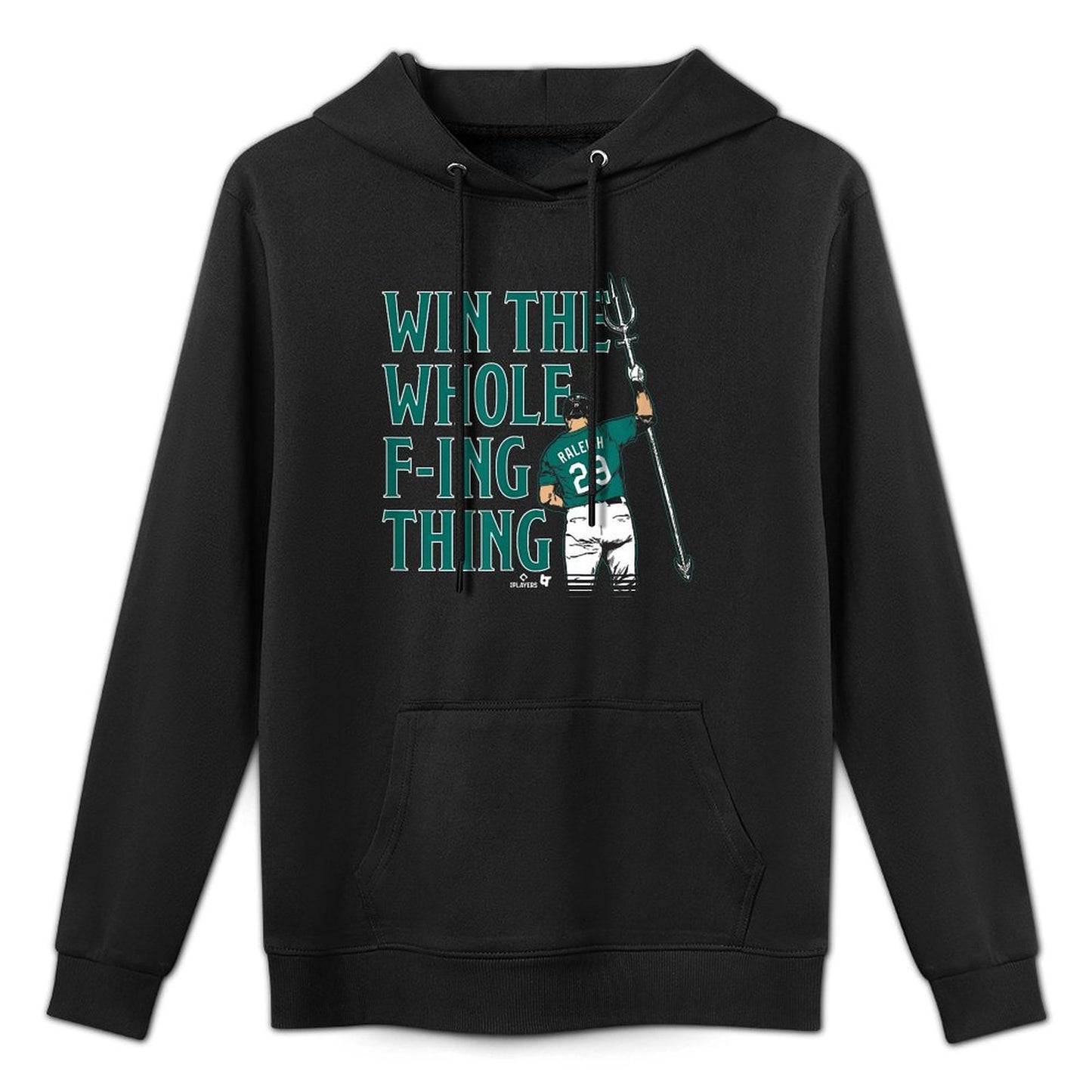 Cal Raleigh - Win The Whole F-ing Thing - Seattle Baseball Machine Washable Hoodie