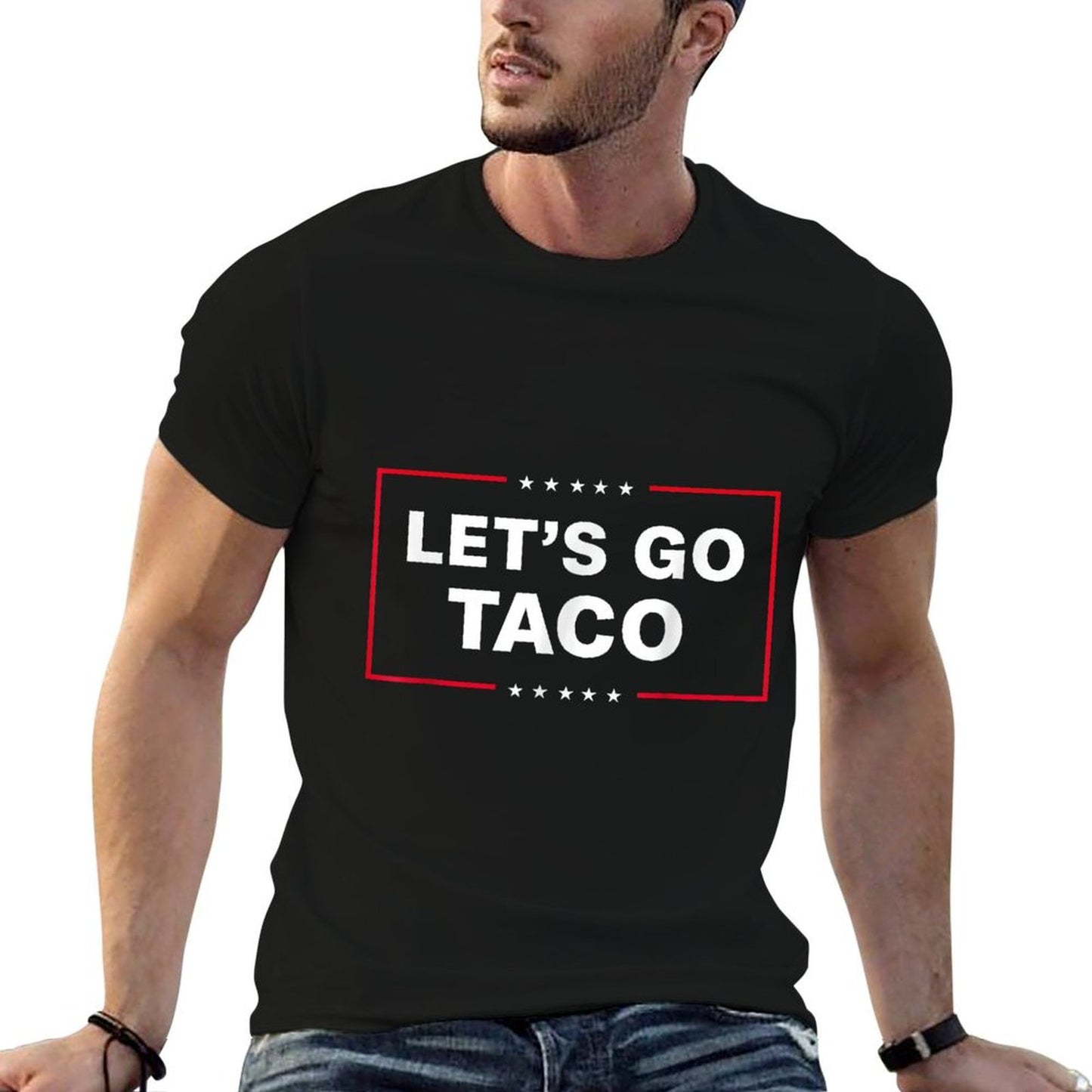 Funny Let's Go Taco  Durable T-Shirt